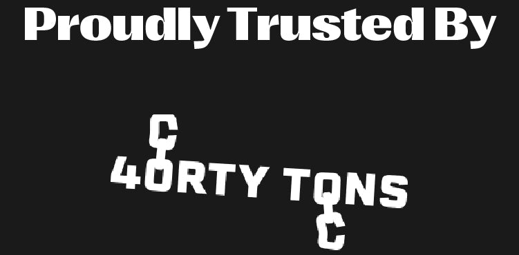 a text image that says 'Proudly Trusted by' with the Forty Tons brand logo in white